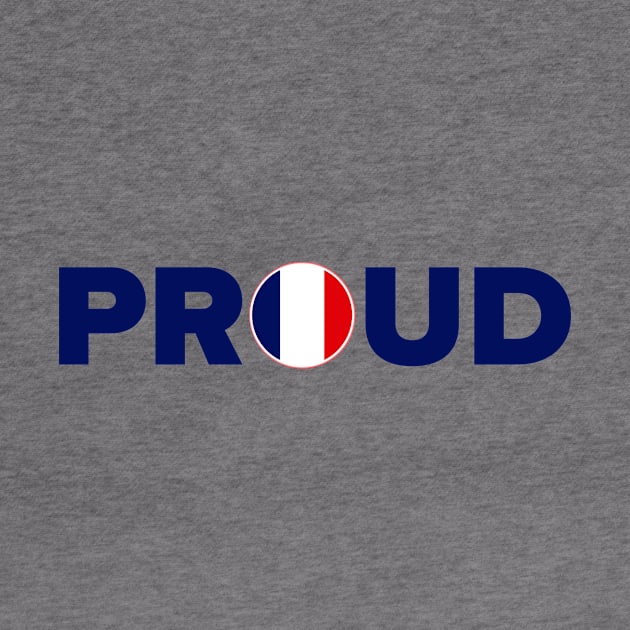 Proud French by MessageOnApparel